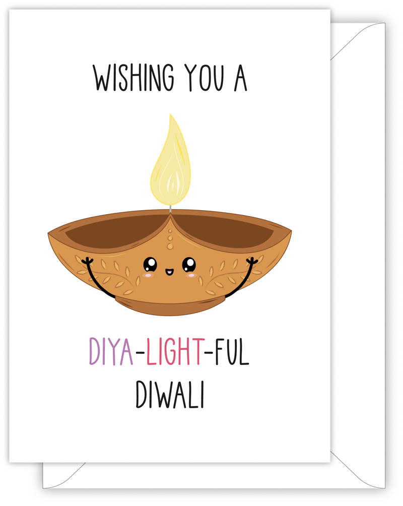 Funny Diwali Card | Wishing You A Diya-Light-Ful Diwali | Just Joy ...